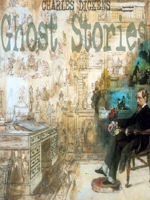 Title details for Ghost Stories by Charles Dickens - Wait list
